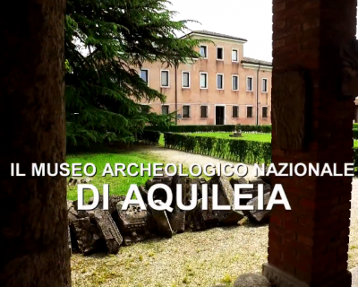 Il Museo Archeologico Nazionale di Aquileia